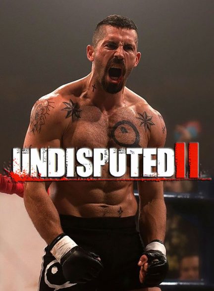 فیلم شکست ناپذیر 2-undisputed 2: last man standing (2006)