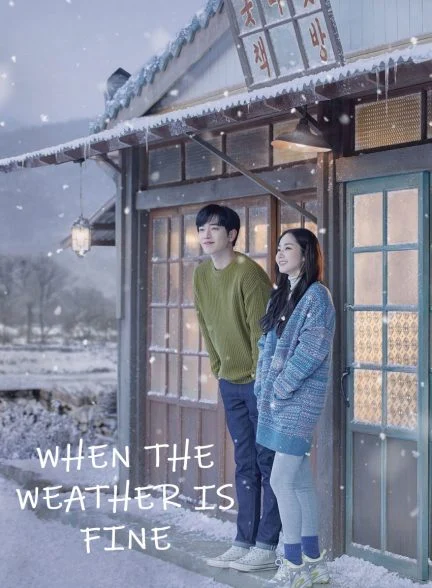 سریال وقتی هوا خوبه-when the weather is fine