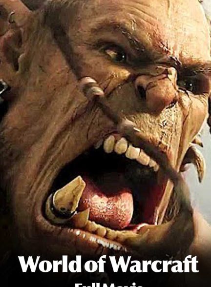 فیلم دنیای وارکرفت-world of warcraft